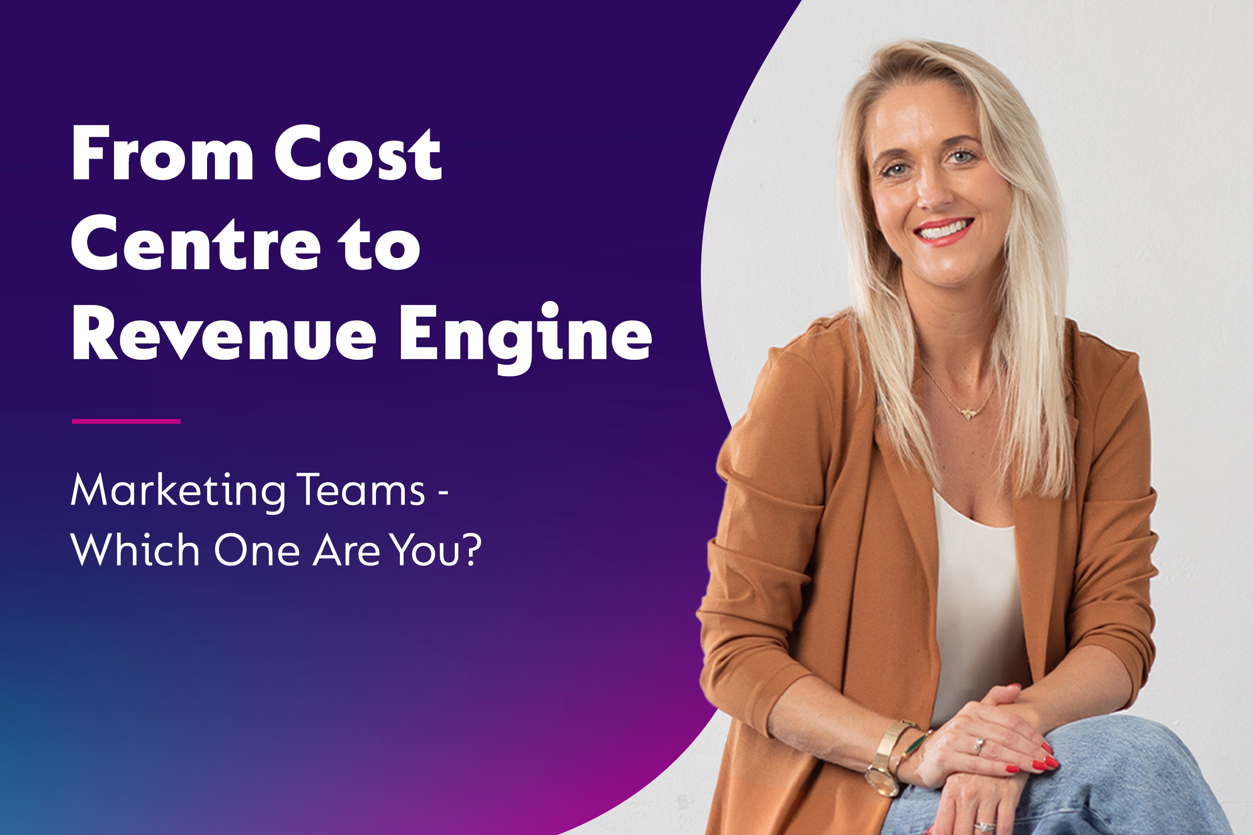 From Cost Centre to Revenue Engine: Marketing Teams - Which One Are You?