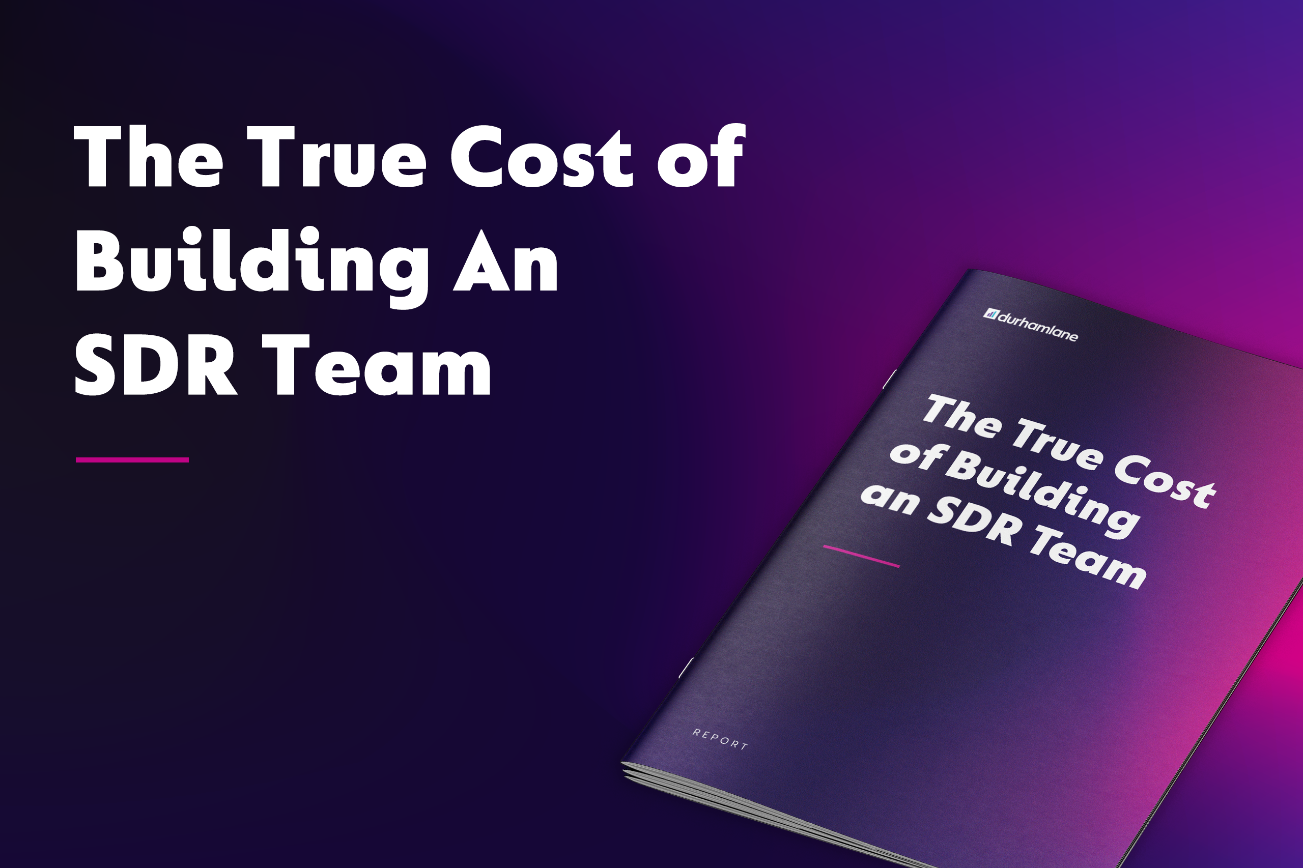 The True Cost of Building an SDR Team
