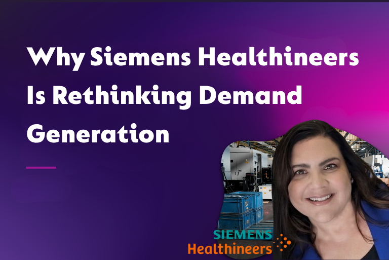 Why Siemens Healthineers Is Rethinking Demand Generation