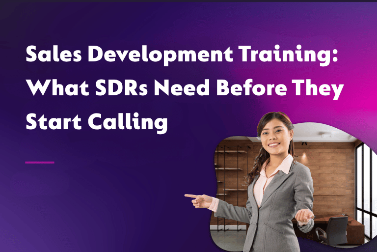 Sales Development Training: What SDRs Need Before They Start Calling