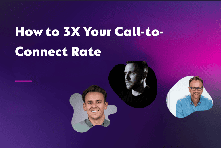 How to 3X Your Call-to-Connect Rate