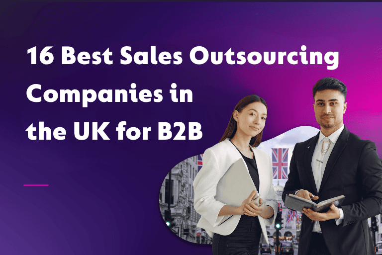 16 Best Sales Outsourcing Companies in the UK for B2B